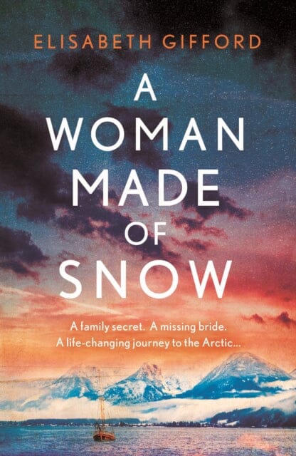 A Woman Made of Snow by Elisabeth Gifford Extended Range Atlantic Books