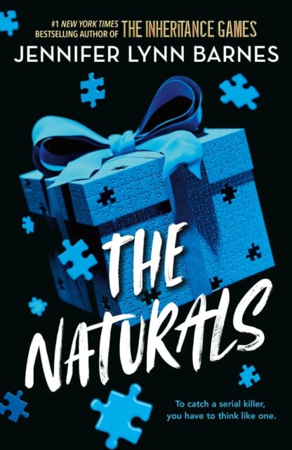 The Naturals : Book 1 Cold cases get hot in this unputdownable mystery from the author of The Inheritance Games by Jennifer Lynn Barnes Extended Range Hachette Children's Group