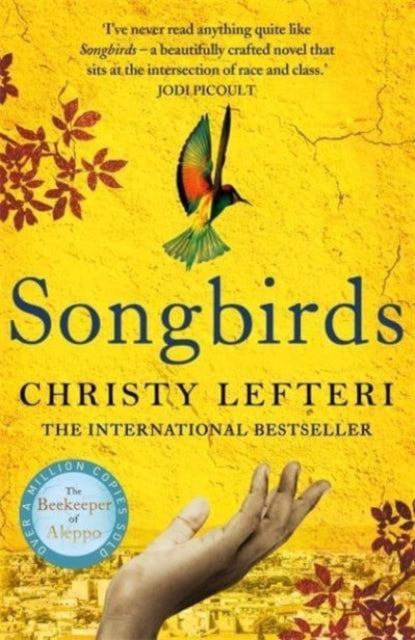 Songbirds by Christy Lefteri Extended Range Bonnier Books Ltd