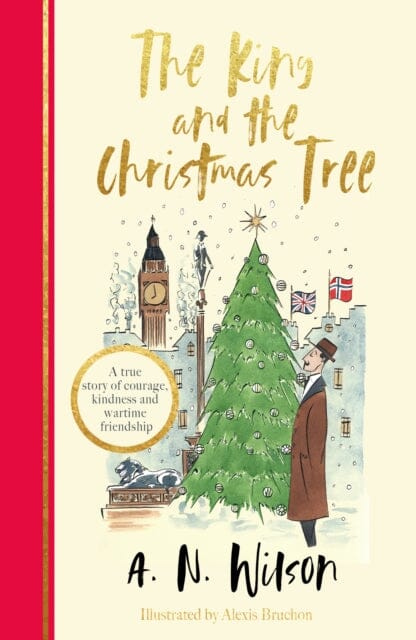 The King and the Christmas Tree by A.N. Wilson Extended Range Bonnier Books Ltd