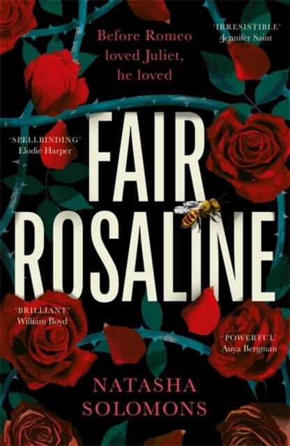 Fair Rosaline : The most captivating, powerful and subversive retelling you'll read this year by Natasha Solomons Extended Range Bonnier Books Ltd