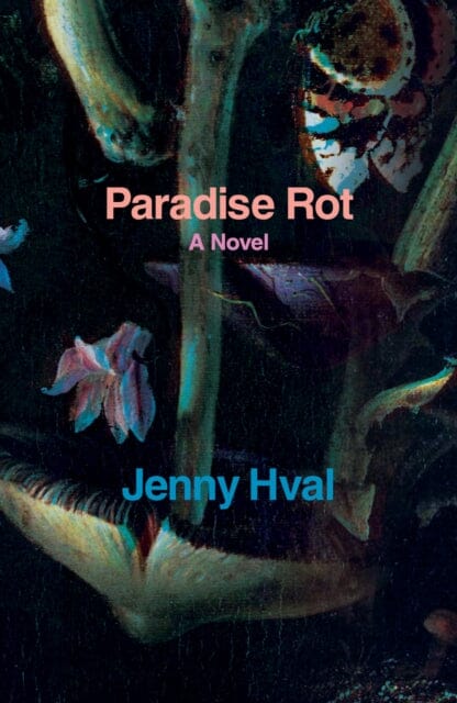 Paradise Rot by Jenny Hval Extended Range Verso Books
