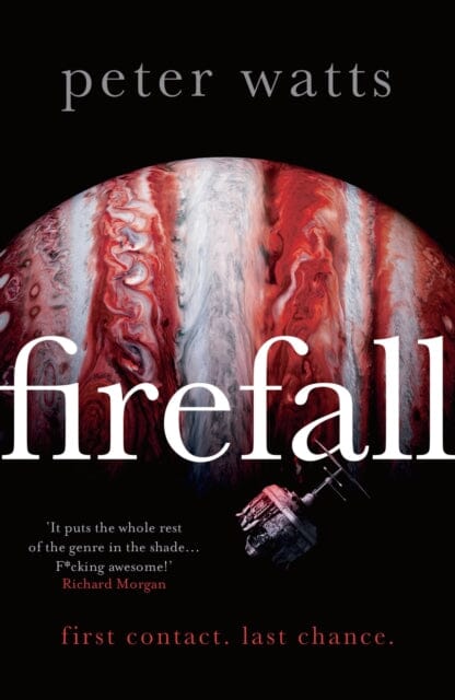 Firefall by Peter Watts Extended Range Bloomsbury Publishing PLC