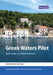 Greek Waters Pilot : A yachtsman's guide to the Ionian and Aegean coasts and islands of Greece Extended Range Imray, Laurie, Norie & Wilson Ltd