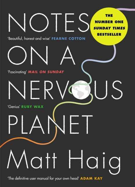 Notes on a Nervous Planet by Matt Haig Extended Range Canongate Books Ltd
