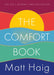 The Comfort Book by Matt Haig Extended Range Canongate Books