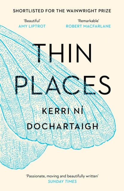 Thin Places by Kerri ni Dochartaigh Extended Range Canongate Books