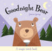 Goodnight Bear Popular Titles Imagine That Publishing Ltd