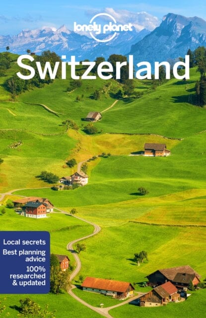 Lonely Planet Switzerland by Lonely Planet Extended Range Lonely Planet Global Limited