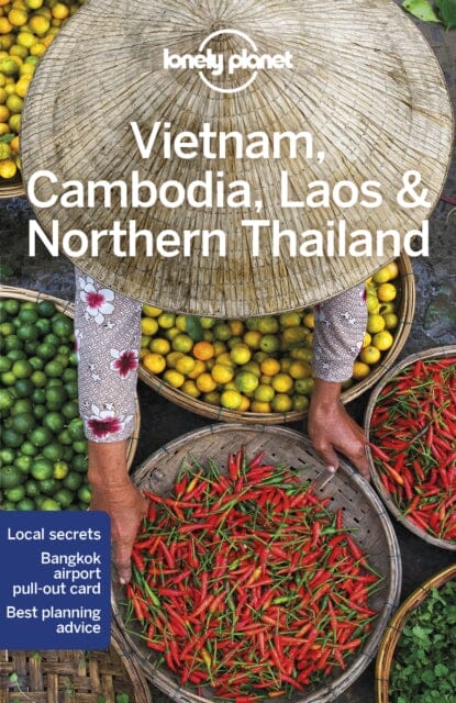 Lonely Planet Vietnam, Cambodia, Laos & Northern Thailand Extended Range Lonely Planet Global Limited