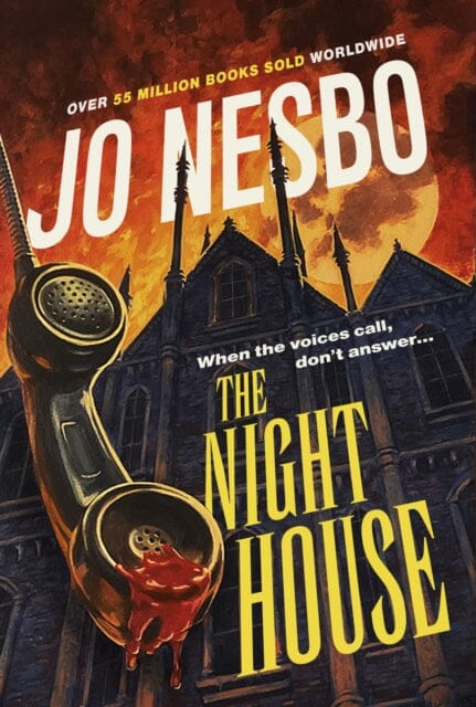 The Night House : A spine-chilling tale for fans of Stephen King by Jo Nesbo Extended Range Vintage Publishing