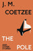 The Pole and Other Stories by J.M. Coetzee Extended Range Vintage Publishing
