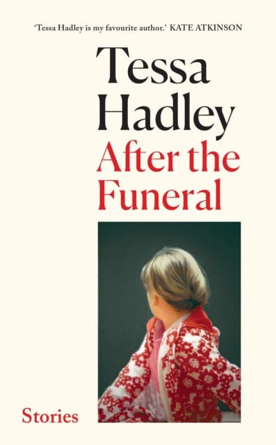 After the Funeral : `My new favourite writer' Marian Keyes by Tessa Hadley Extended Range Vintage Publishing