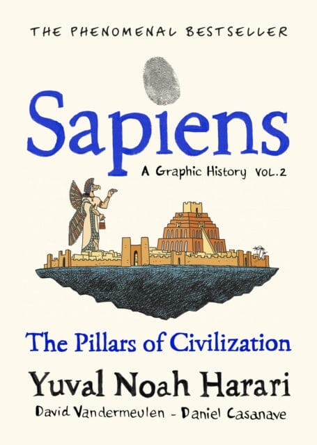 Sapiens A Graphic History, Volume 2: The Pillars of Civilization by Yuval Noah Harari Extended Range Vintage Publishing