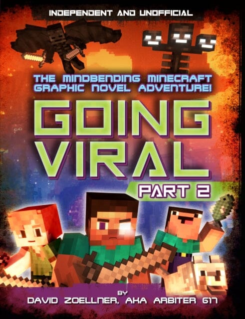 Going Viral: Part 2 (Independent & Unofficial) : The conclusion to the mindbending graphic novel adventure! by David Zoellner Extended Range Welbeck Publishing Group