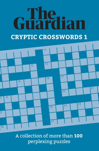 The Guardian Cryptic Crosswords 1 Extended Range Welbeck Publishing Group
