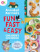Annabel Karmel's Fun, Fast and Easy Children's Cookbook by Annabel Karmel Extended Range Welbeck Publishing Group
