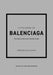 Little Book of Balenciaga : The Story of the Iconic Fashion House Extended Range Welbeck Publishing Group
