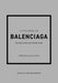 Little Book of Balenciaga : The Story of the Iconic Fashion House Extended Range Welbeck Publishing Group