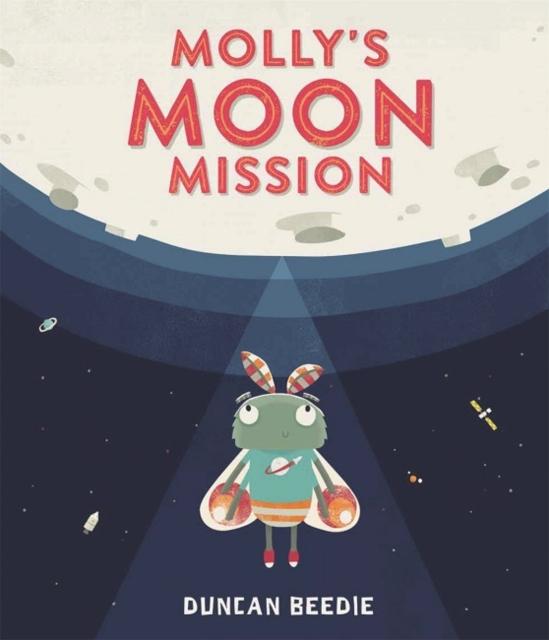 Molly's Moon Mission Popular Titles Templar Publishing