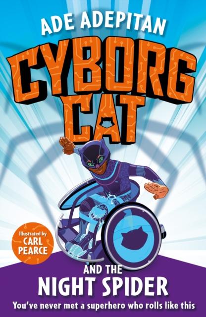 Cyborg Cat and the Night Spider Popular Titles Templar Publishing
