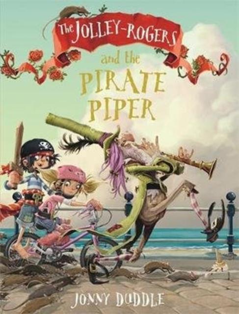 The Jolley-Rogers and the Pirate Piper Popular Titles Templar Publishing
