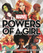 Marvel: Powers of a Girl : 65 Marvel Women Who Changed The Universe by Lorraine Cink Extended Range Bonnier Books Ltd