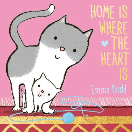 Home is Where the Heart is by Emma Dodd Extended Range Templar Publishing