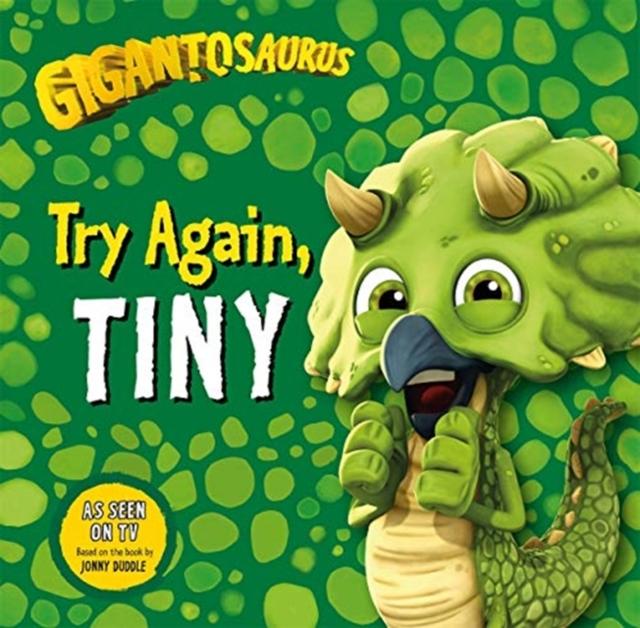 Gigantosaurus: Try Again, TINY Popular Titles Templar Publishing