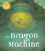 The Dragon Machine Popular Titles Templar Publishing