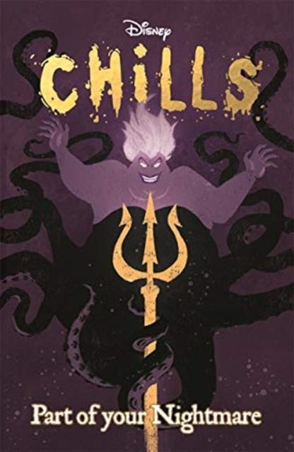 Disney Chills: Part of your Nightmare Popular Titles Templar Publishing