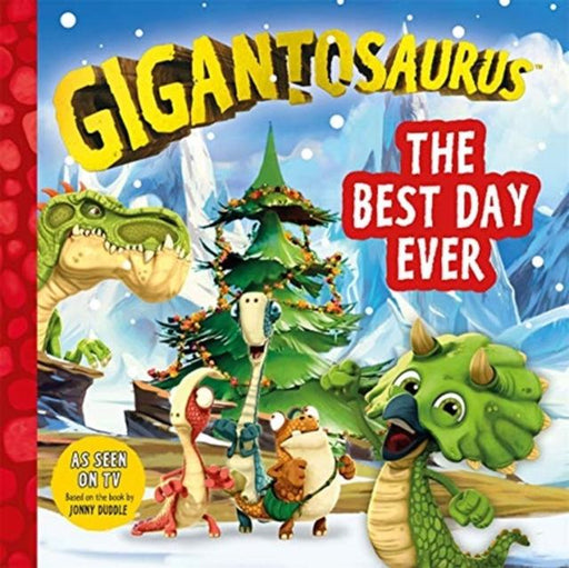 Gigantosaurus: The Best Day Ever Popular Titles Templar Publishing