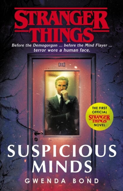 Stranger Things: Suspicious Minds The First Official Novel by Gwenda Bond Extended Range Cornerstone