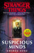 Stranger Things: Suspicious Minds The First Official Novel by Gwenda Bond Extended Range Cornerstone