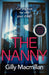 The Nanny by Gilly Macmillan Extended Range Cornerstone