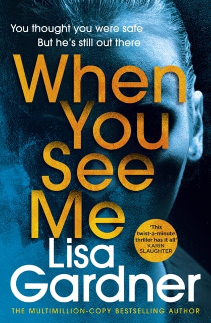 When You See Me by Lisa Gardner Extended Range Cornerstone