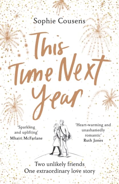 This Time Next Year: An uplifting and heartwarming rom-com by Sophie Cousens Extended Range Cornerstone