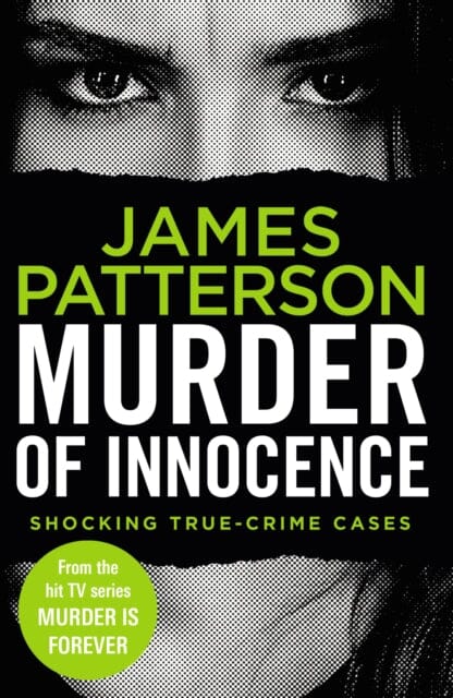 Murder of Innocence: (Murder Is Forever Volume 5) by James Patterson Extended Range Cornerstone