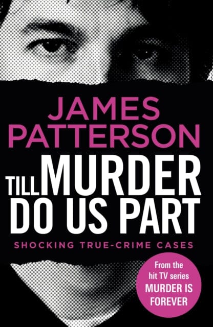 Till Murder Do Us Part: (Murder Is Forever Volume 6) by James Patterson Extended Range Cornerstone
