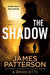 The Shadow by James Patterson Extended Range Cornerstone