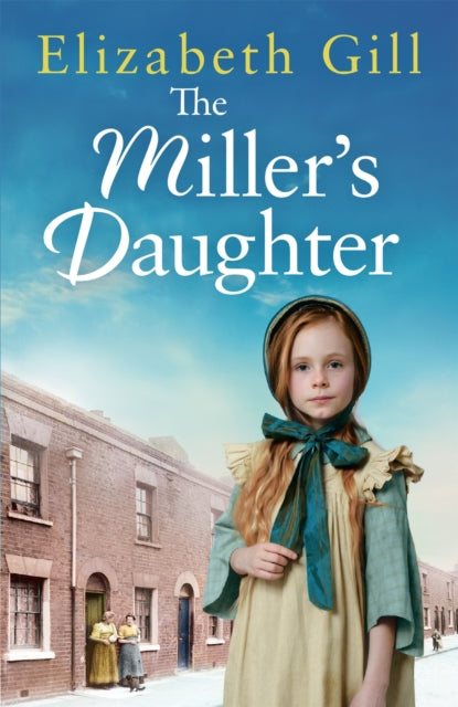The Miller's Daughter by Elizabeth Gill Extended Range Quercus Publishing