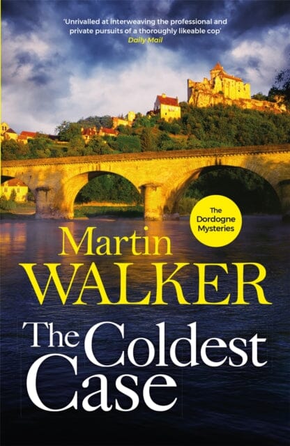 The Coldest Case: The Dordogne Mysteries 14 by Martin Walker Extended Range Quercus Publishing