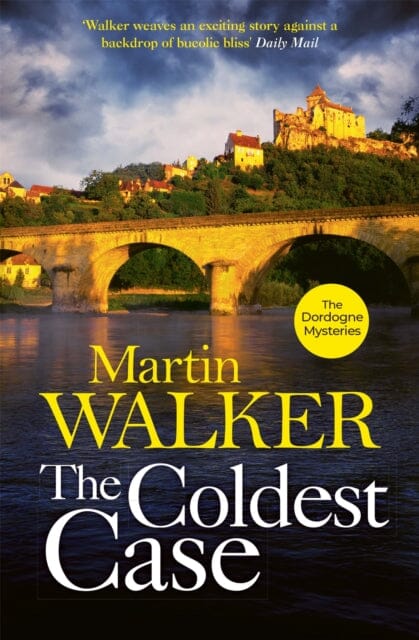 The Coldest Case: The Dordogne Mysteries 14 by Martin Walker Extended Range Quercus Publishing