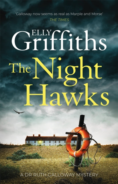 The Night Hawks: (Dr Ruth Galloway Mysteries 13) by Elly Griffiths Extended Range Quercus Publishing