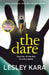 The Dare by Lesley Kara Extended Range Transworld Publishers Ltd