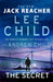 The Secret : Jack Reacher, Book 28 by Lee Child Extended Range Transworld Publishers Ltd