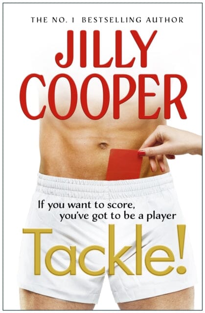 Tackle! : Let the sabotage and scandals begin in the new instant Sunday Times bestseller by Jilly Cooper Extended Range Transworld Publishers Ltd
