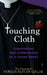 Touching Cloth : Confessions and communions of a young priest by Fergus Butler-Gallie Extended Range Transworld Publishers Ltd