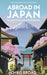 Abroad in Japan : The No. 1 Sunday Times Bestseller by Chris Broad Extended Range Transworld Publishers Ltd