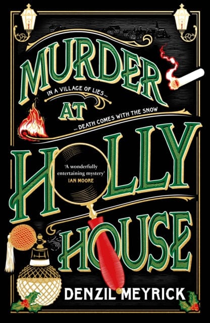 Murder at Holly House : A dazzling Christmas murder mystery from the bestselling author of the DCI Daley series by Denzil Meyrick Extended Range Transworld Publishers Ltd